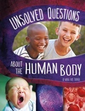 Cover: Unsolved Questions about the Human Body - Capstone Press