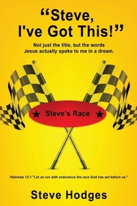 Enlarge image Cover: "Steve, I've Got This!" - Xulon Press