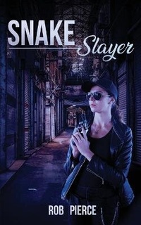 Enlarge image Cover: Snake Slayer - Down & Out Books