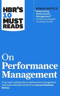 Enlarge image Cover: HBR's 10 Must Reads on Performance Management - Harvard Business Review Press