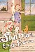 Cover: Sparrow Being Sparrow - Simon & Schuster