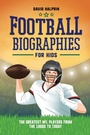 Cover: Football Biographies for Kids - Callisto Kids