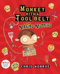 Cover: Monkey with a Tool Belt and the Maniac Muffins - Carolrhoda