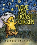 Cover: Love and Roast Chicken - Lerner Publishing Group