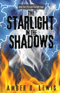 Cover: The Starlight in the Shadows - Amber D Lewis