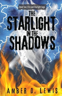 Enlarge image Cover: The Starlight in the Shadows - Amber D Lewis