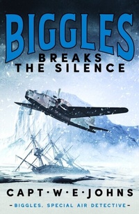 Abbildung von: Biggles Breaks the Silence - Canelo Action