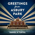 Cover: Greetings from Asbury Park - Blackstone Publishing