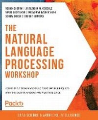 Enlarge image Cover: The Natural Language Processing Workshop - Packt Publishing