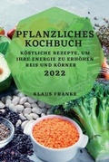 Cover: Pflanzliches Kochbuch 2022 - KLAUS FRANKE