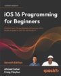 Cover: iOS 16 Programming for Beginners - Packt Publishing