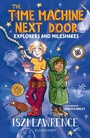 Cover: The Time Machine Next Door: Explorers and Milkshakes - Bloomsbury Education
