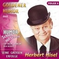 Cover: Goldener Humor,Folge 6 - TYROLIS Musik GmbH / Mittenwald