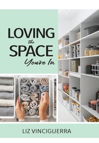 Abbildung von: Loving the Space You're In - Warren Publishing, Inc