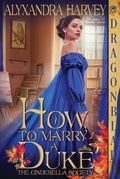 Cover: How to Marry a Duke - Dragonblade Publishing, Inc.