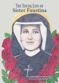 Cover: The Young Life of Sister Faustina - HILLSIDE EDUCATION