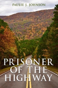 Abbildung von: Prisoner of the Highway - The Regency Publishers, International