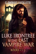 Cover: Luke Irontree & The Last Vampire War (Books 1-3) - Broken World Publishing