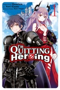 Cover: I'm Quitting Heroing, Vol. 1 - Yen Press