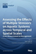 Cover: Assessing the Effects of Multiple Stressors on Aquatic Systems across Temporal and Spatial Scales - MDPI AG