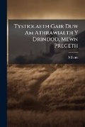 Cover: Tystiolaeth Gair Duw Am Athrawiaeth Y Drindod, Mewn Pregeth - Nabu Press