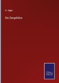 Cover: Die Ziergehoelze - Outlook