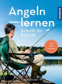 Abbildung von: Angeln lernen Schritt für Schritt - Kosmos