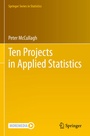 Cover: Ten Projects in Applied Statistics - Springer