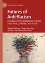 Cover: Futures of Anti-Racism - Palgrave Macmillan