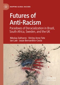 Enlarge image Cover: Futures of Anti-Racism - Palgrave Macmillan