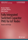 Cover: Fully Integrated Switched-Capacitor PMU for IoT Nodes - Springer