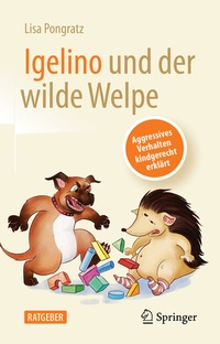 Abbildung von: Igelino und der wilde Welpe - Springer