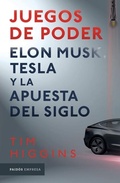 Cover: Juegos de Poder. Elon Musk, Tesla Y La Apuesta del Siglo - Planeta Publishing