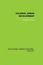 Cover: Colonial Urban Development - Routledge