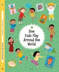 Cover: How Kids Play Around the World - Albatros nakladatelstvi as