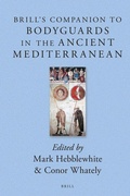 Cover: Brill's Companion to Bodyguards in the Ancient Mediterranean - Brill