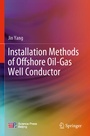 Cover: Installation Methods of Offshore Oil-Gas Well Conductor - Springer