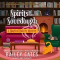 Cover: Spirits and Sourdough - Tantor Audio