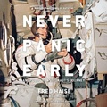 Cover: Never Panic Early - Blackstone Publishing