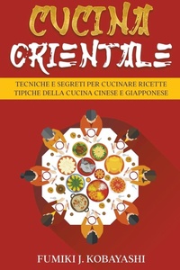 Abbildung von: Cucina Orientale - Fumiki J. Kobayashi