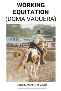 Abbildung von: Working Equitation (Doma Vaquera) - Edwin Van Der Vaag