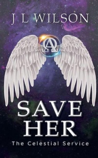 Enlarge image Cover: Save Her - J L Wilson