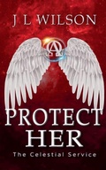 Cover: Protect Her - J L Wilson