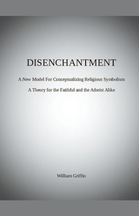 Enlarge image Cover: Disenchantment - William Griffin