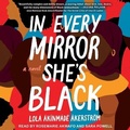 Cover: In Every Mirror She's Black - Tantor Audio