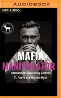 Cover: Mafia Manipulator - Audible Studios on Brilliance