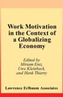 Cover: Work Motivation in the Context of A Globalizing Economy - Psychology Press Ltd