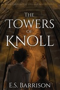 Cover: The Towers of Knoll - E.S. Barrison