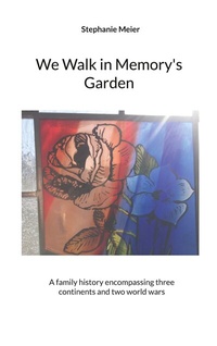 Enlarge image Cover: We Walk in Memory's Garden - BoD - Books on Demand