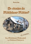 Cover: Wo standen die M&uuml;hlh&auml;user M&uuml;hlen? - epubli